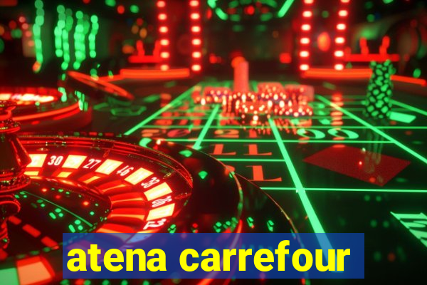 atena carrefour